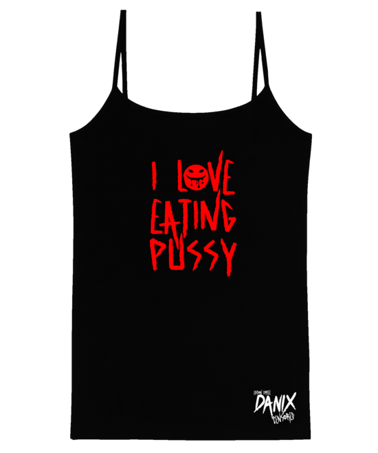 Débardeur Femme I love eating pussy V2